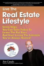 Live the Real Estate Lifestyle af Jim Canale