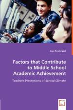 Factors that Contribute to Middle School Academic Achievement af Joan Pendergast