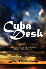 Cuba Desk af Jim Motherway
