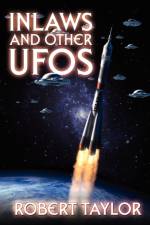 Inlaws and Other UFOS af Robert (Sheffield University UK) Taylor
