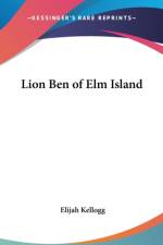 Lion Ben of Elm Island af Elijah Kellogg