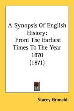 A Synopsis Of English History: From The Earliest Times To The Year 1870 (1871)