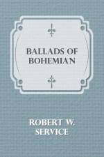 Ballads Of A Bohemian af Robert W.