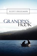Grandpa's Hook af Scott Degelman