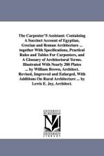 The Carpenter'S Assistant af William Architect Brown