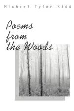 Poems from the Woods af Michael Tyler Kidd
