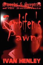 Zembifen's Pawn (Swords & Sceptres of the Immortals) af Ivan Henley