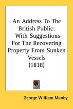 An Address To The British Public: With Suggestions For The Recovering Property From Sunken Vessels (1838)