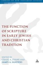 The Function of Scripture in Early Jewish and Christian Tradition
