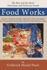 Food Works af Frederick Mickel Huck