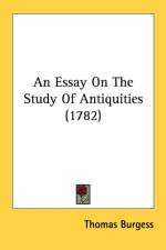 An Essay On The Study Of Antiquities (1782) af Thomas Burgess