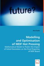 Modelling and Optimisation of MDF Hot Pressing af Arun (University of Cambridge) Gupta