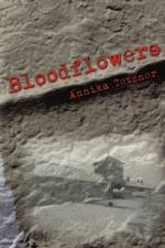 Bloodflowers af ANNIKA TETZNER