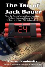 The Tao of Jack Bauer af Steven Keslowitz