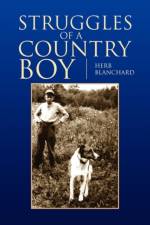 Struggles of a Country Boy af Herb Blanchard
