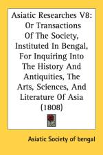 Asiatic Researches V8: Or Transactions Of The Society, Instituted In Bengal, For Inquiring Into The History And Antiquities, The Arts, Sciences, And L af Asiatic Society of Bengal