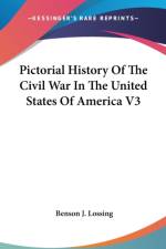 Pictorial History Of The Civil War In The United States Of America V3 af Benson J. Lossing