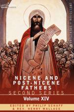 Nicene and Post-Nicene Fathers