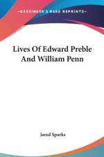 Lives Of Edward Preble And William Penn af Jared Sparks