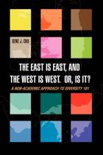 The East Is East, and the West is West. Or, is it? af Gene J Cho
