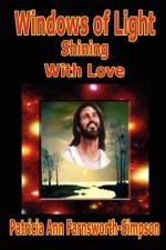 Windows of Light af Patricia Ann Farnsworth-Simpson