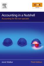 Accounting in a Nutshell af Janet (Independent lecturer and consultant) Walker