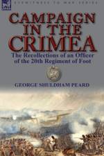 Campaign in the Crimea af George Shuldham Peard