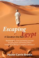 Escaping Egypt af Pastor Carrie Brown