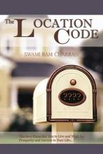 The Location Code - The Best Place to Live af Swami Ram Charran