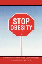 Stop Obesity af H. James Holroyd