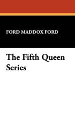 Fifth Queen Series af Ford Maddox Ford