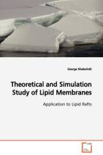 Theoretical and Simulation Study of Lipid Membranes Application to Lipid Rafts af George Khelashvili