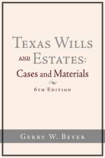 Texas Wills and Estates af Gerry W. Beyer