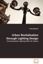 Urban Revitalisation through Lighting Design af Erika Bjoerklund