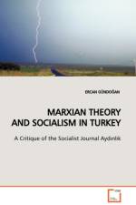 Marxian Theory and Socialism in Turkey af Ercan GundoĞ
