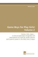 Game Boys for Play Girls! Volume 2 af Barbara Lippe