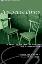 Justpeace Ethics af Jarem (Canadian Mennonite University) Sawatsky