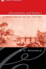Christianity and Politics af C C Pecknold