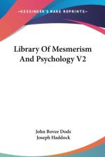 Library Of Mesmerism And Psychology V2 af John Bovee Dods