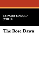 Rose Dawn af Stewart Edward White