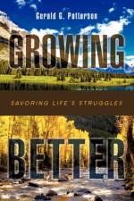 Growing Better af Gerald G Patterson