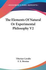 The Elements Of Natural Or Experimental Philosophy V2 af Tiberius Cavallo