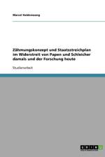 Zahmungskonzept und Staatsstreichplan im Widerstreit von Papen und Schleicher damals und der Forschung heute af Marcel Haldenwang