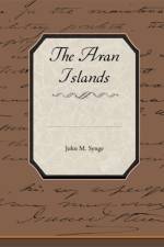The Aran Islands af John M Synge