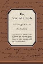 The Scottish Chiefs af Miss Jane Porter