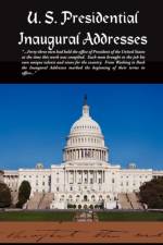 U. S. Presidential Inaugural Addresses af Various