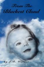 From the Blackest Cloud af L R Warner