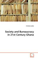 Society and Bureaucracy in 21st Century Ghana af Christine Lokko