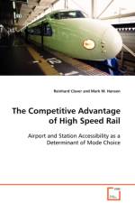 The Competitive Advantage of High Speed Rail af Mark M Hansen