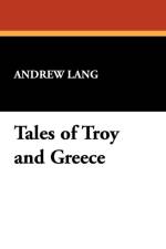 Tales of Troy and Greece
